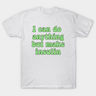 Can Do Anything T-Shirt